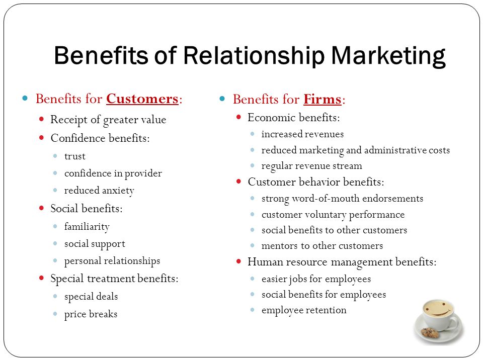 Advanteges and disadvantages of relationship marketing